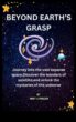 Beyond Earth’s Grasp Приключението според НАСА за отключване според тайните според Вселената