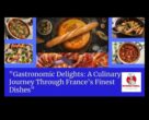Кулинарна симфония Обиколка според френската гастрономия в нейния най-разумен един от тези